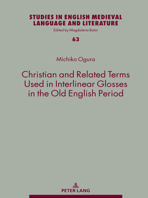 cover image of Christian and Related Terms Used in Interlinear Glosses in the Old English Period
